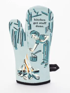 Bitches Get Stuff Done Oven Mitt