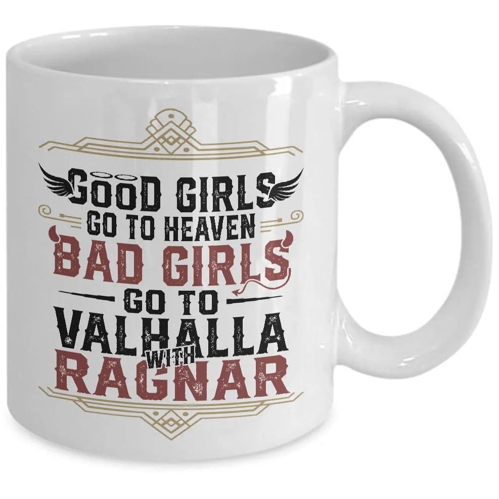 Good Girls Go To Heaven White Mug