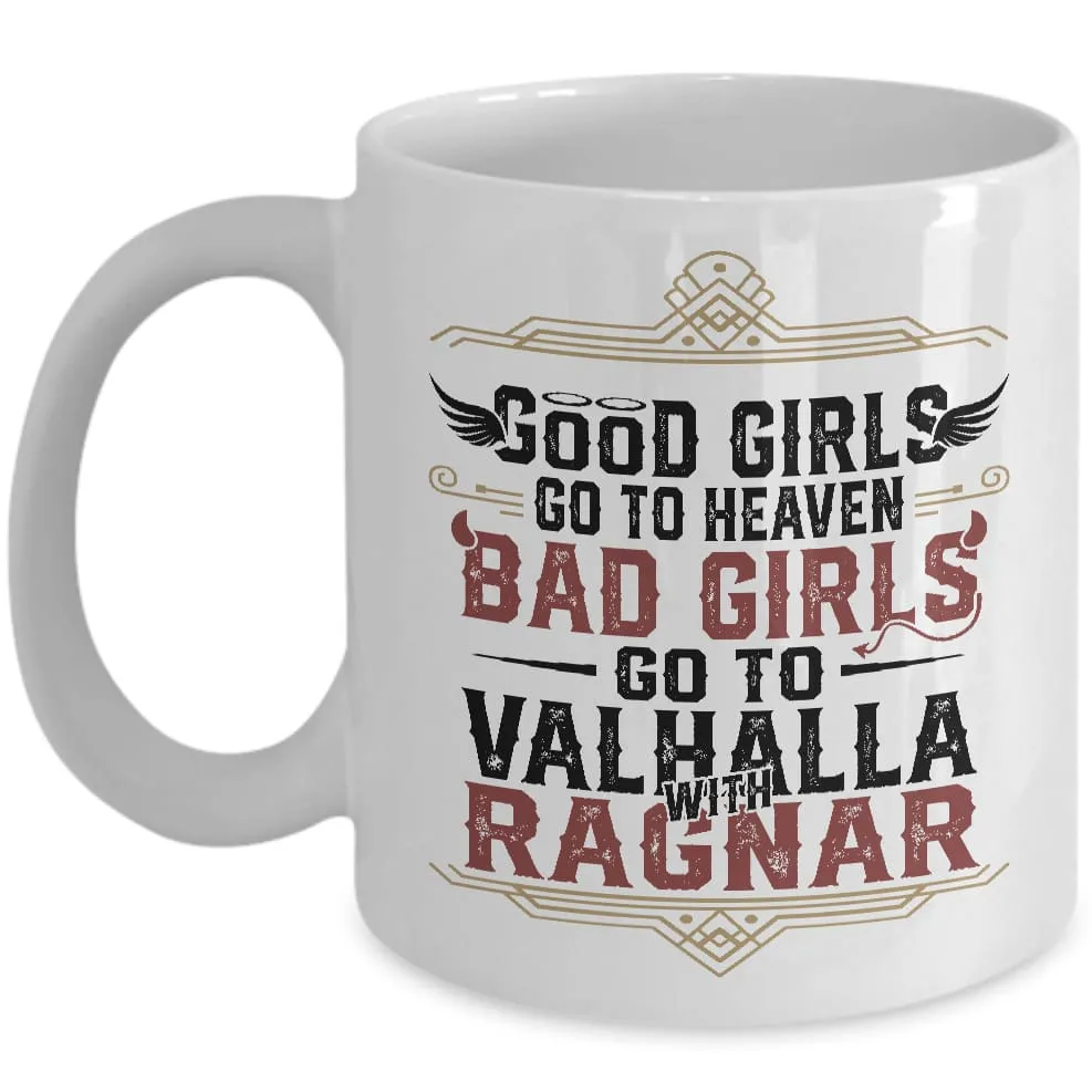 Good Girls Go To Heaven White Mug