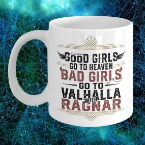 Good Girls Go To Heaven White Mug