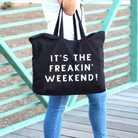 Its the freakin weekend large black tote bag with wording for woman