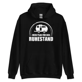 Mein Plan Fur Den Ruhestand 2 - Unisex Hoodie